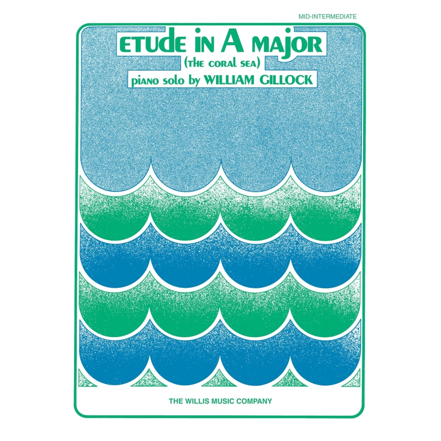 Gillock, William - Etude in A Major (Coral Sea)