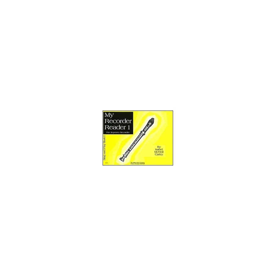My Recorder Reader Book 1