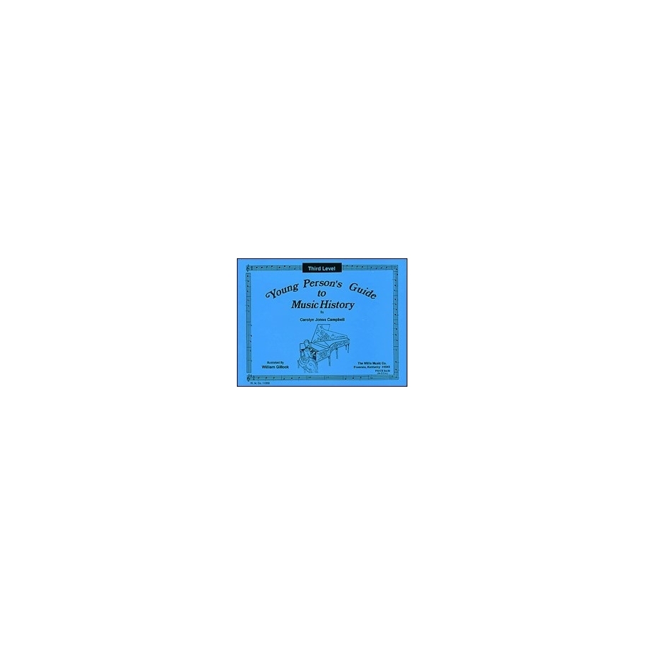 Campbell, Carolyn Jones - Young Person's Guide to Music History - Level 3