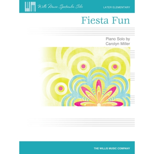 Miller, Carolyn - Fiesta Fun