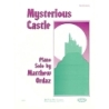 Ordaz, Matthew - Mysterious Castle