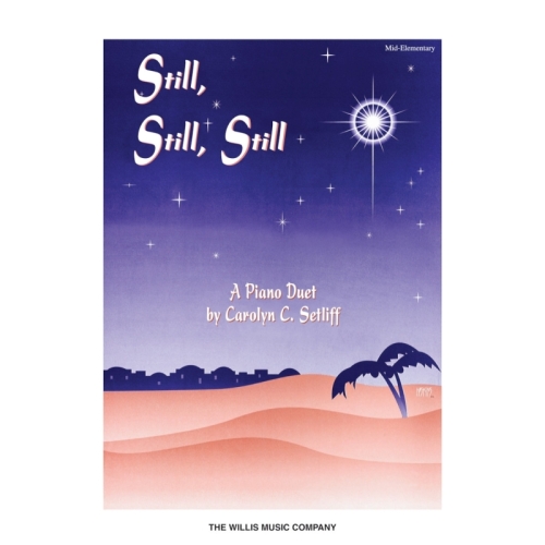 Still, Still, Still