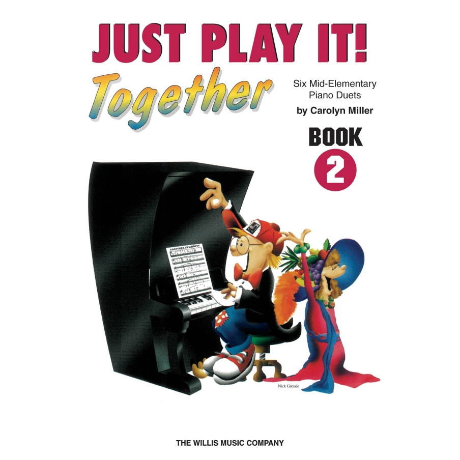 Miller, Carolyn - Just Play It! Together - Book 2