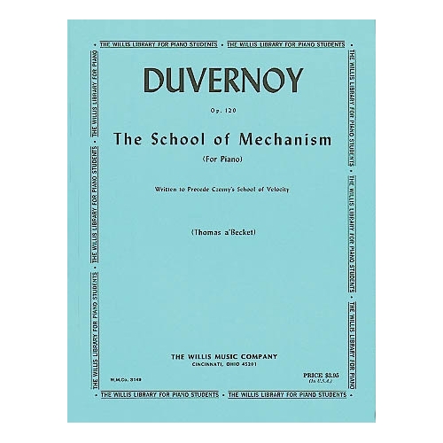 Duvernoy, Jean-Baptiste - School of Mechanism, Op. 120