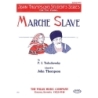 Tchaikovsky, Pyotr Ilyich - Marche Slave
