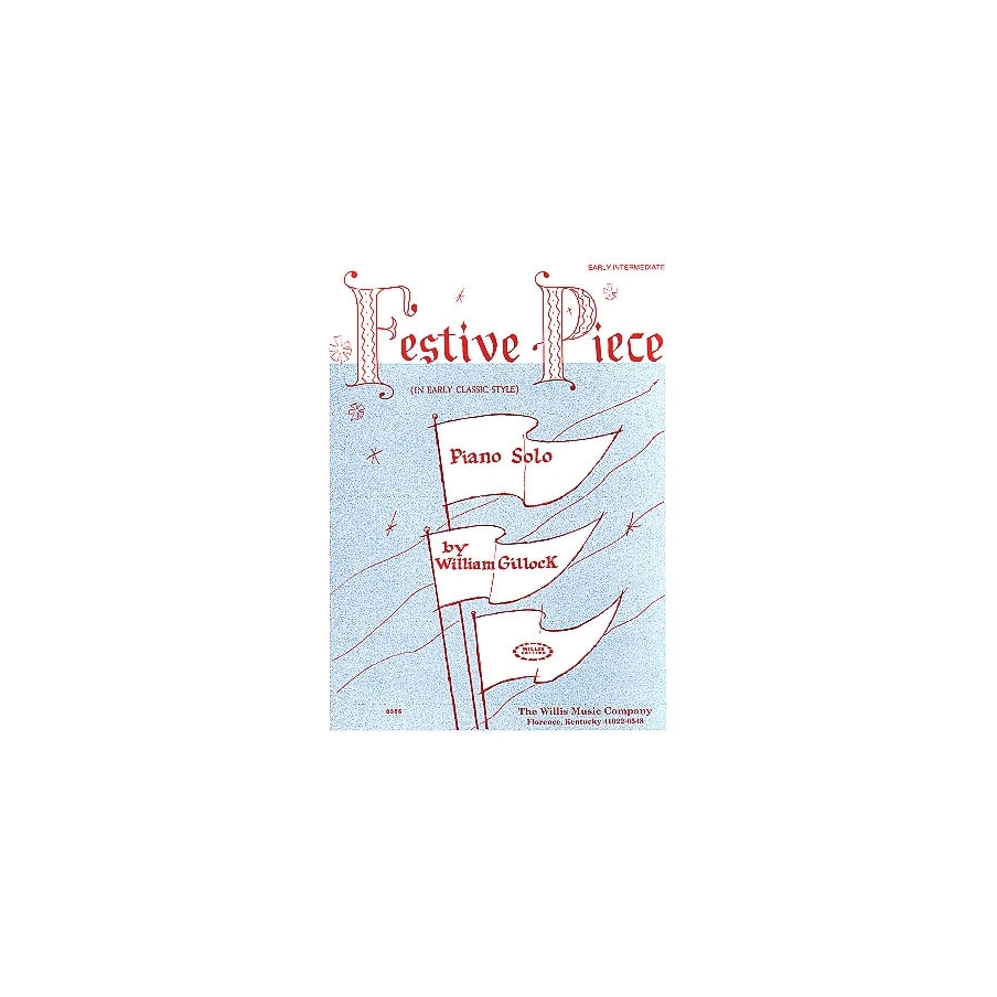 Gillock, William - Festive Piece