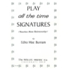 Burnam, Edna-Mae - Play All the Time Signatures