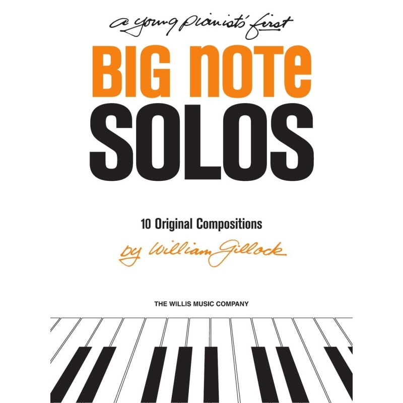 Gillock, William - A Young Pianist's First Big Note Solos