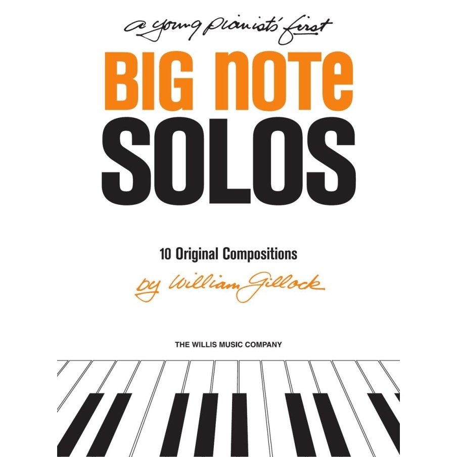 Gillock, William - A Young Pianist's First Big Note Solos