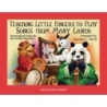 Teaching Little Fingers to Play Songs