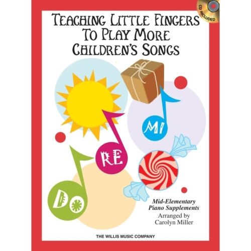 Teaching Little Fingers To Play Children's Songs