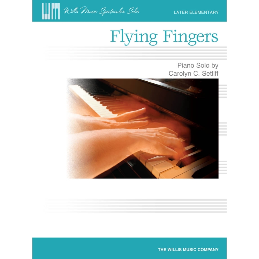 Setliff, Carolyn C. - Flying Fingers