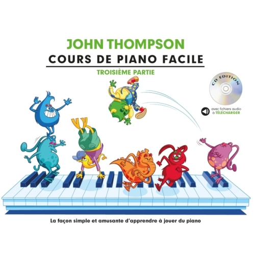 John Thompson - Cours De Piano Facile - Troisième Partie