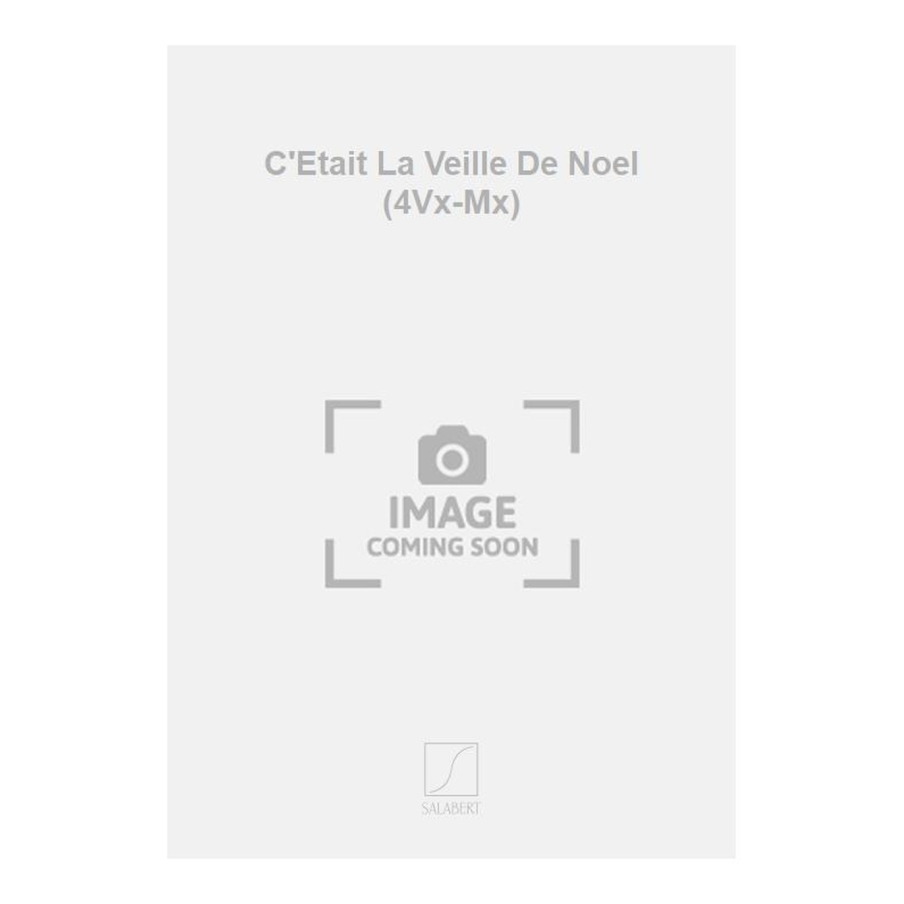 Moineau, Georges - C'Etait La Veille De Noel (4Vx-Mx)