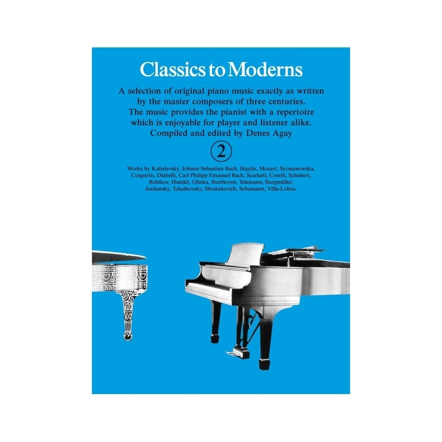 Agay, Denes - Classics To Moderns 2