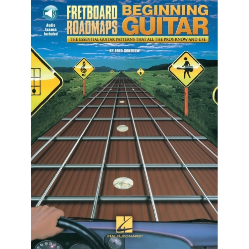 Fretboard Roadmaps for the Beginning Guitarist