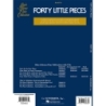 Forty Little Pieces