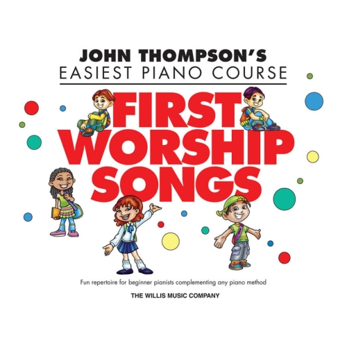 John Thompson’s First Worship Songs