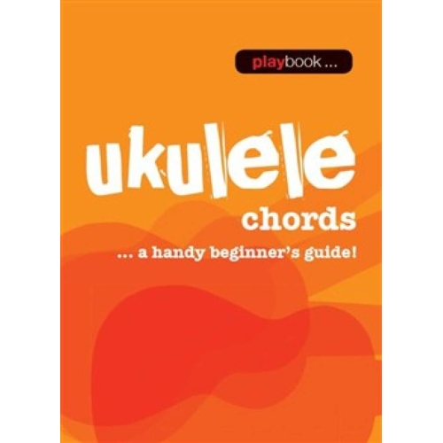 Playbook: Ukulele Chords - A Handy Beginner’s Guide!