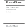 Blake, Howard - The Snowman - Schools Version
