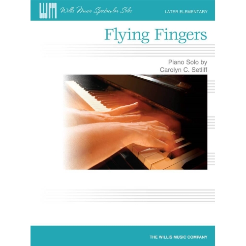 Setliff, Carolyn - Flying Fingers
