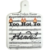 Chopping Board Hot To Handel