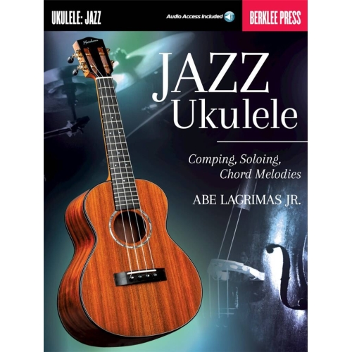 Jazz Ukulele: Comping,...