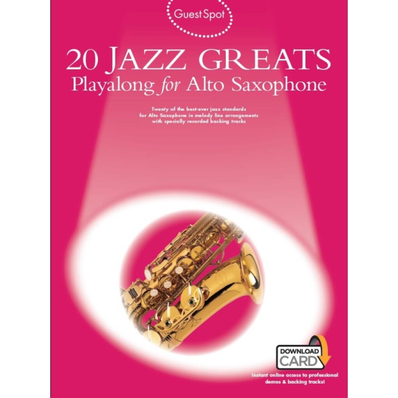 Guest Spot: 20 Jazz Greats Playalong For Alto Saxophone