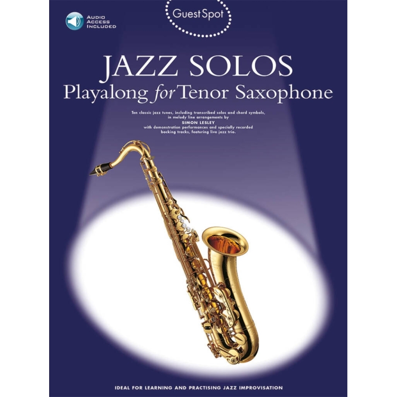 Guest Spot: Jazz Solos Playalong For Tenor Saxophone