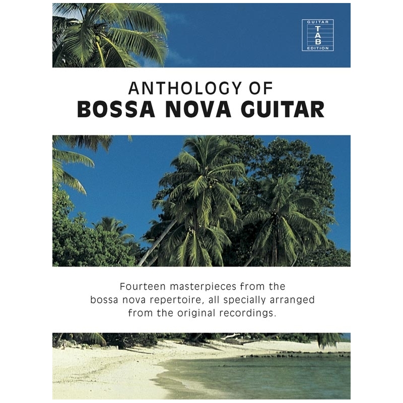 Antology of Bossa Nova Guitar