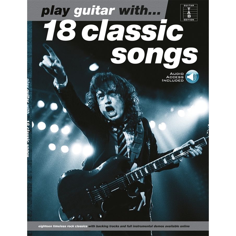 Play Guitar With... 18 Classic Songs