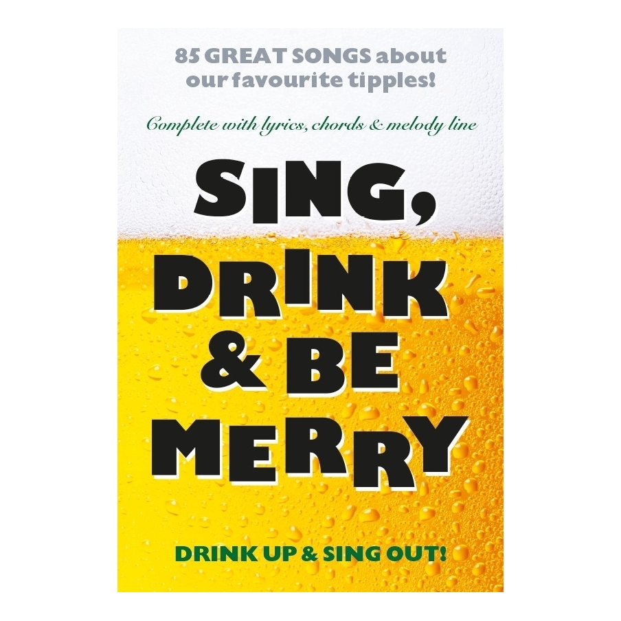 Sing, Drink And Be Merry