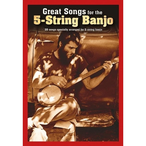 Great Songs For The 5-String Banjo