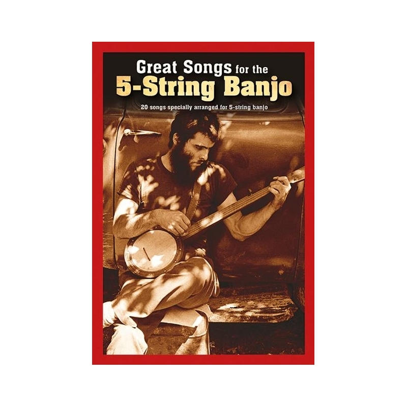 Great Songs For The 5-String Banjo