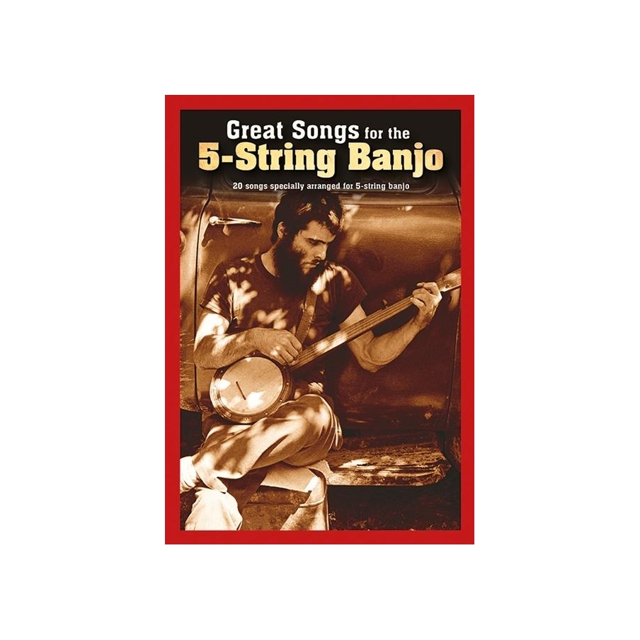 Great Songs For The 5-String Banjo
