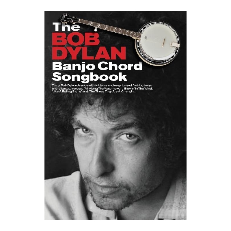 The Bob Dylan Banjo Chord Songbook