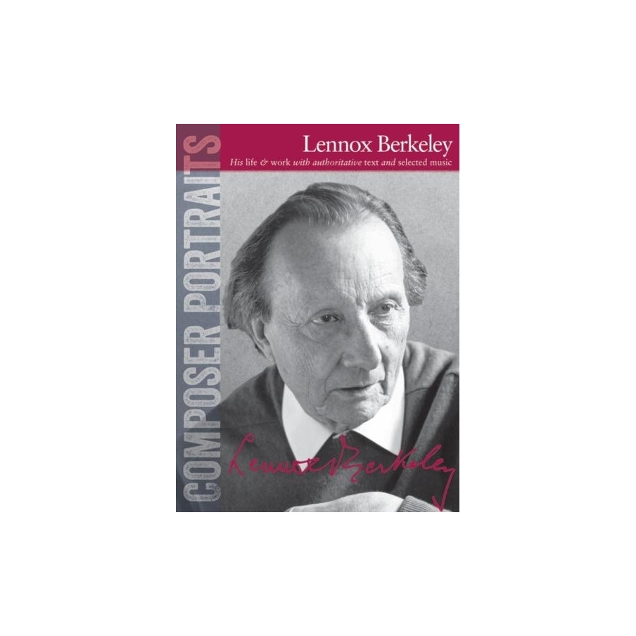 Composer Portraits: Lennox Berkeley