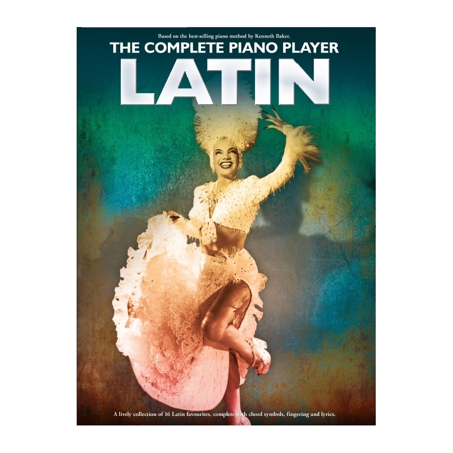 The Complete Piano Player: Latin