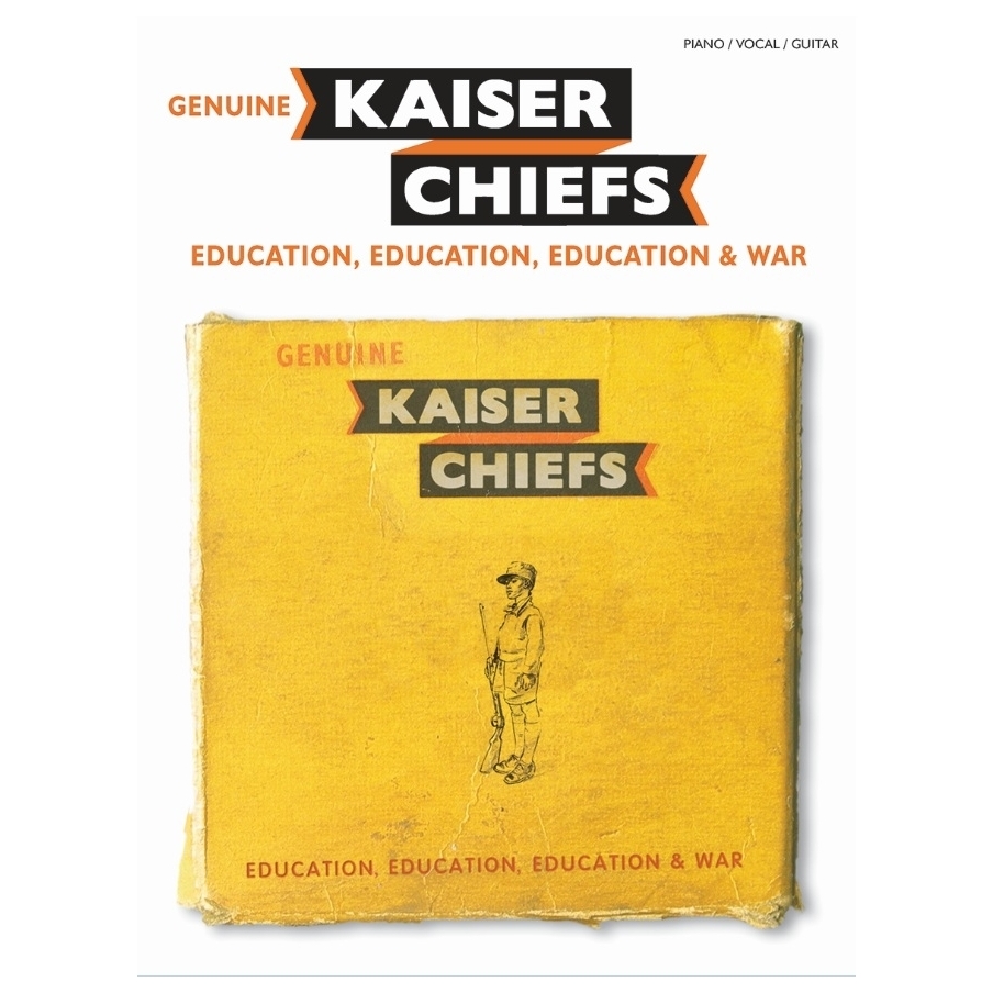 Chiefs, Kaiser - Education, Education, Education & War