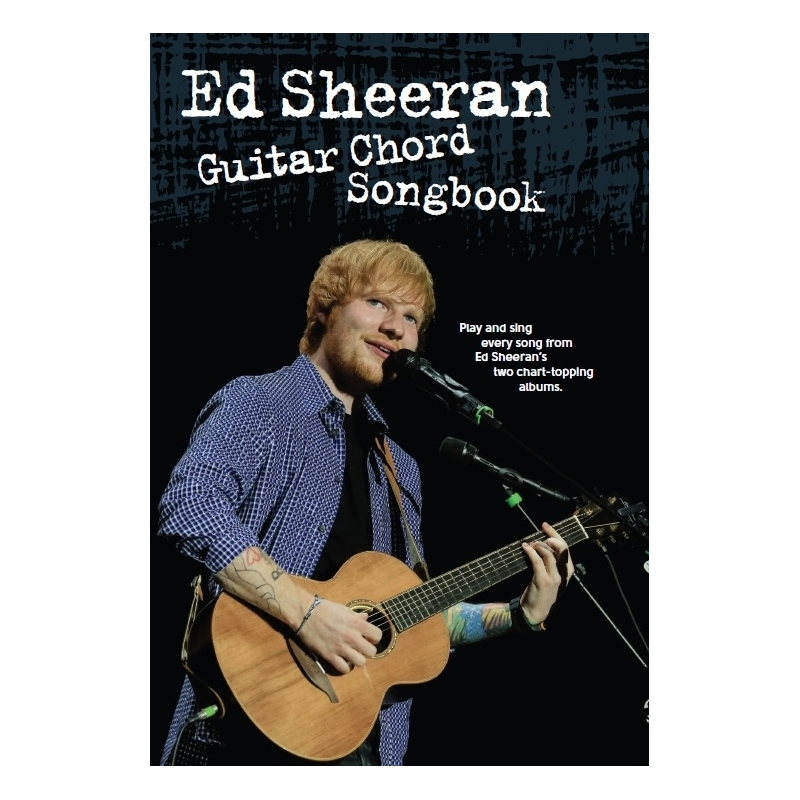 Ed Sheeran: Guitar Chord Songbook