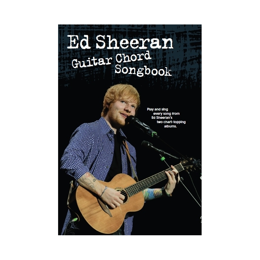 Ed Sheeran: Guitar Chord Songbook