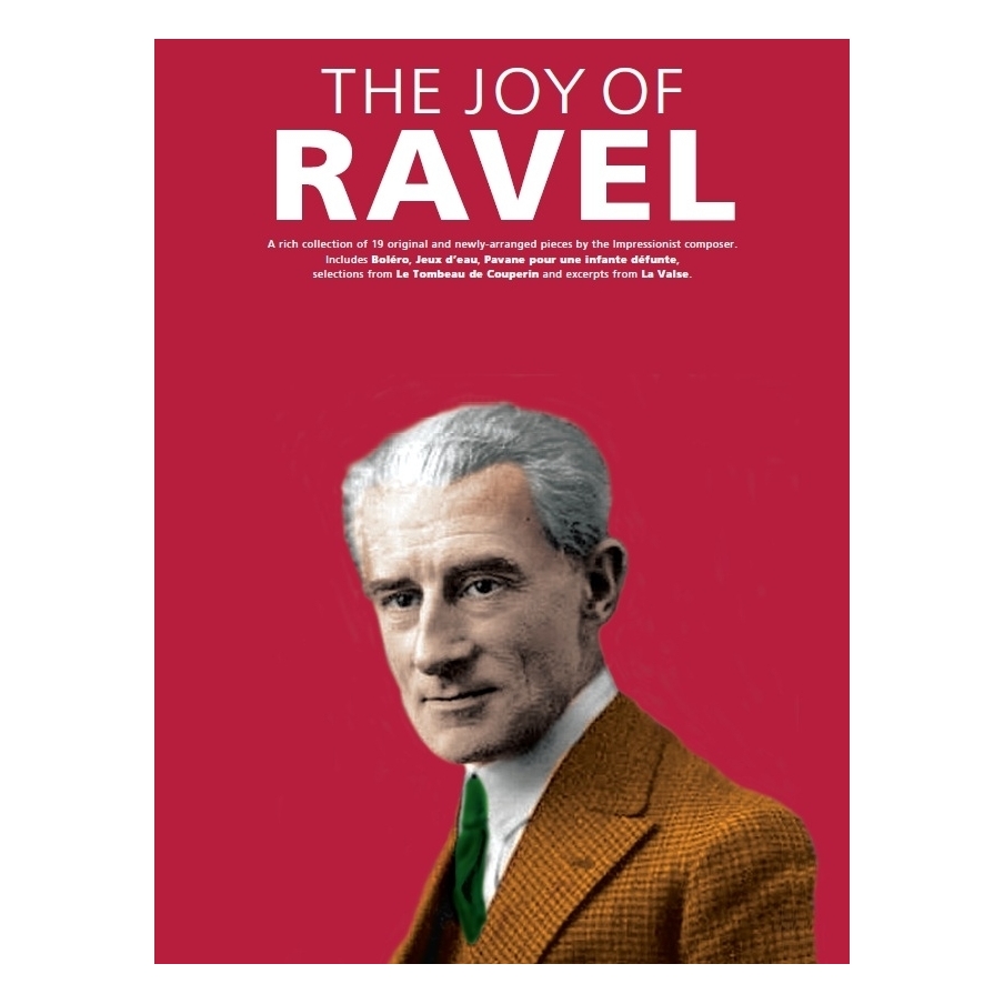 The Joy Of Ravel