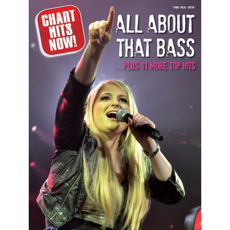Chart Hits Now! All About That Bass...