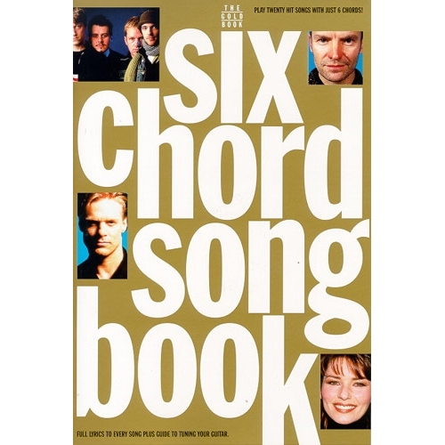 Six Chord Songbook (Gold)