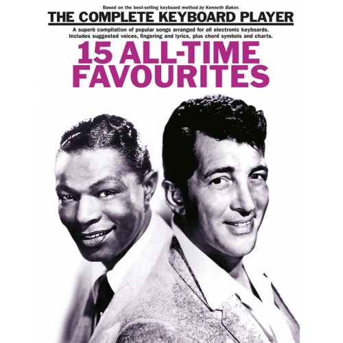 The Complege Keyboard Player Songbook: 15 All-Time Favourites