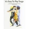 It's Easy To Play Tango