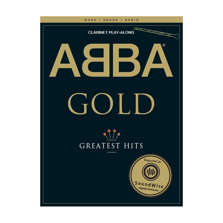 ABBA Gold: Clarinet Playalong