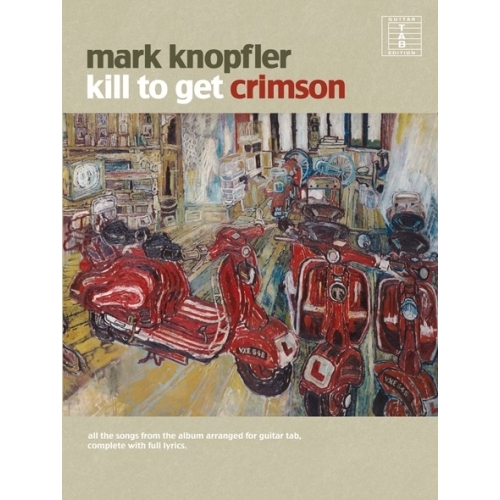 Knopfler, Mark - Kill To...