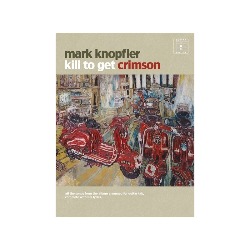 Knopfler, Mark - Kill To Get Crimson