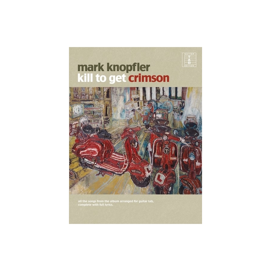 Knopfler, Mark - Kill To Get Crimson